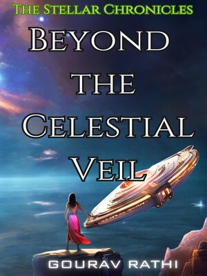 cover image of Beyond the Celestial Veil(The Stellar Chronicles Book 1)